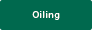 Oiling